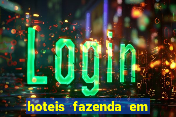 hoteis fazenda em feira de santana